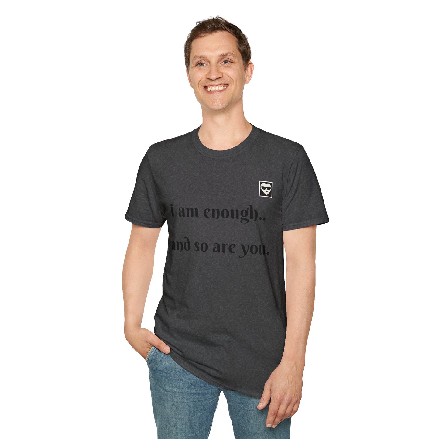 Inspirational Unisex Softstyle T-Shirt - "I Am Enough & So Are You"