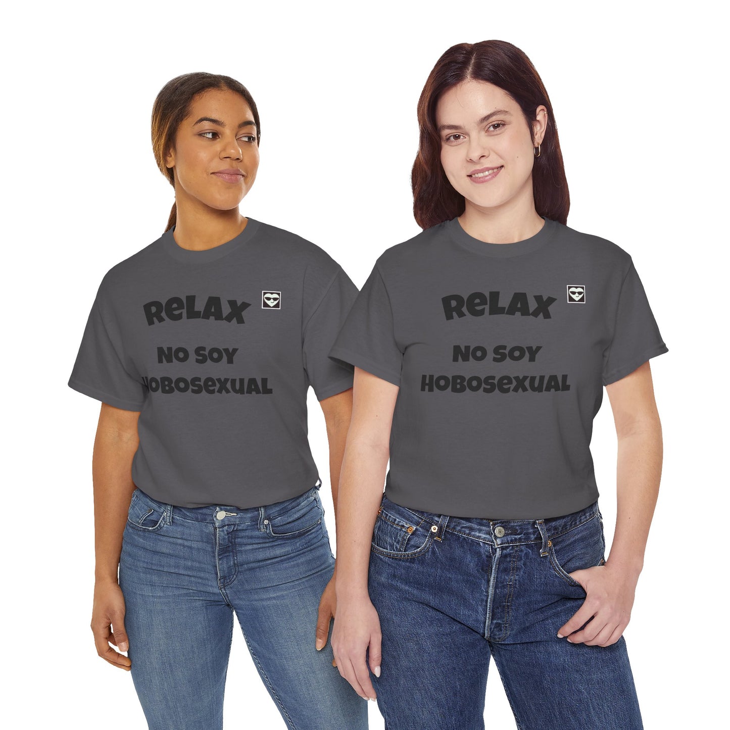 Funny Quote Unisex Tee - 'Relax, No Soy Hobosexual'