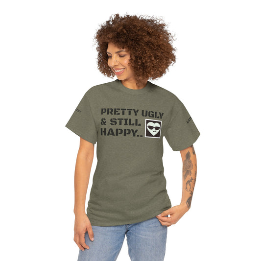 'Pretty ugly & still happy", Unisex Heavy Cotton fun & playful Tee for Casual Vibes